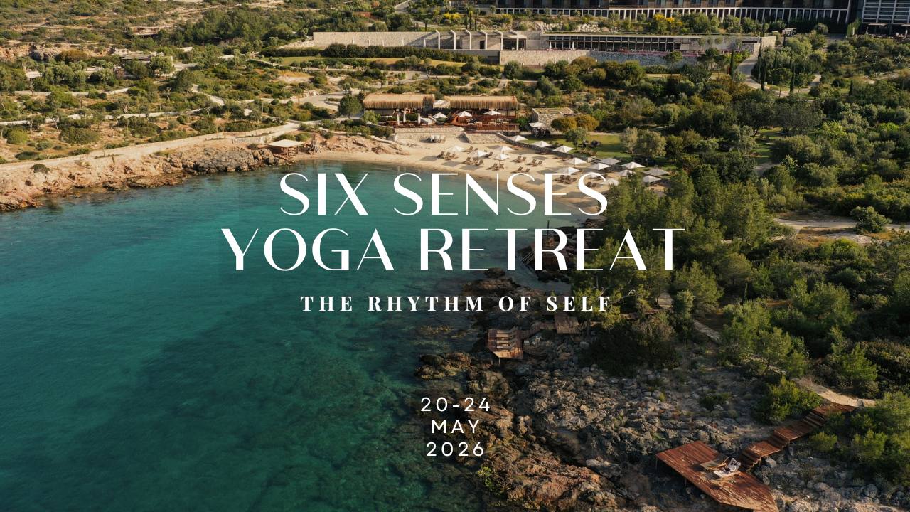 Six Senses Yoga Retreat Turkey with Yesim Yuva